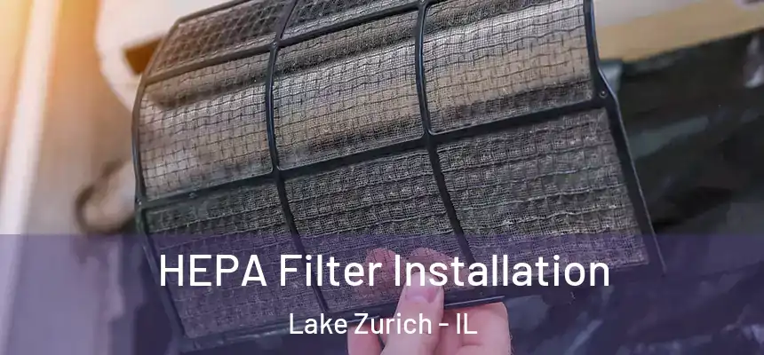  HEPA Filter Installation Lake Zurich - IL